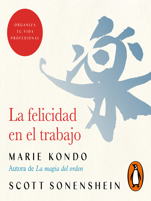 Title details for La felicidad en el trabajo by Marie Kondo - Available